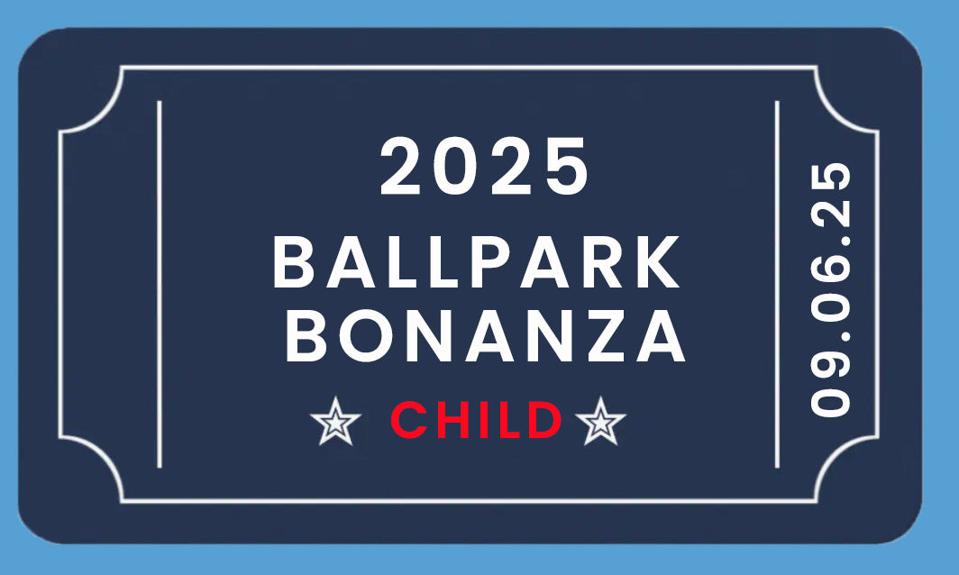 Ballpark Bonanza Child Ticket